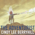 Cindy Lee Berryhill | The Adventurist | CD