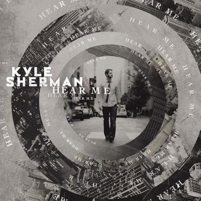 Sherman, Kyle | Hear Me | CD