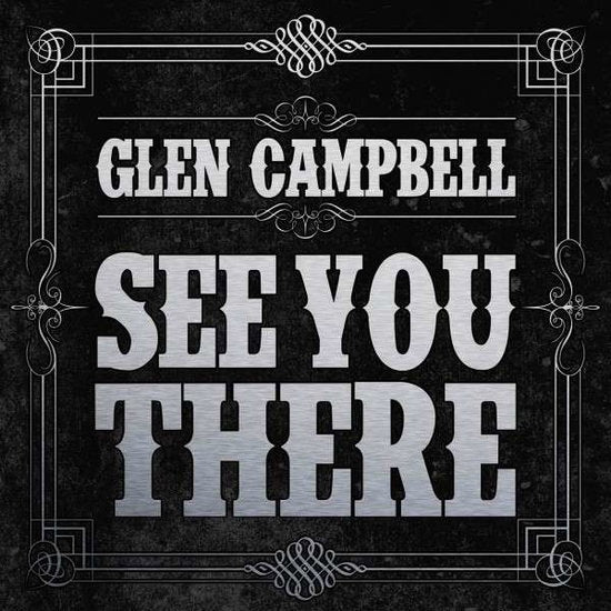 Glen Campbell | See You There | CD