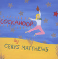 Cerys Matthews | Cockahoop | CD