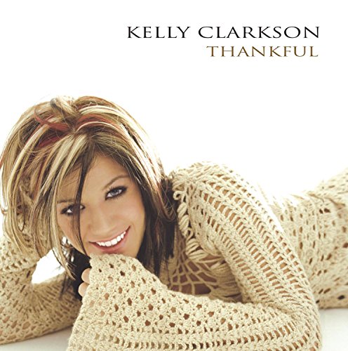 Kelly Clarkson | Thankful | CD