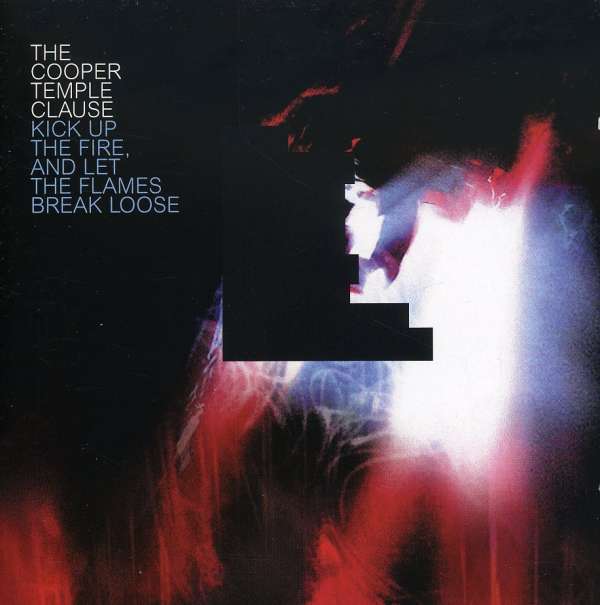 The Cooper Temple Clause | Kick Up the Fire, and Let the Flames Break Loose | CD