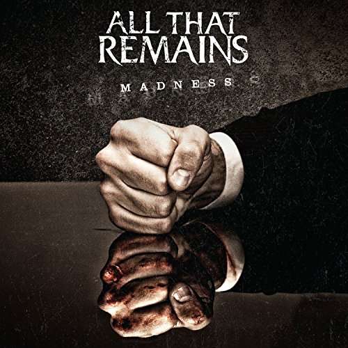 All That Remains | Madness | CD