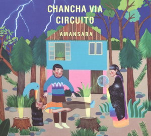 Chancha Vía Circuito | Amansara | CD