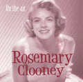 Rosemary Clooney | On the Air | CD