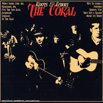 The Coral | Roots & Echoes | CD
