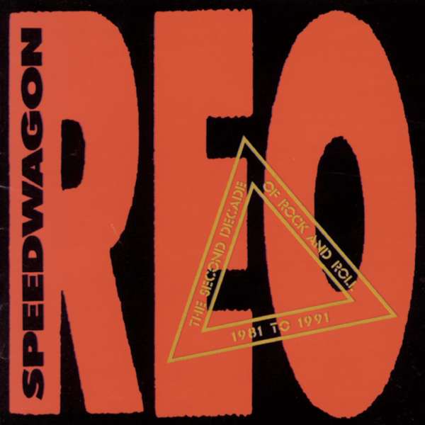 REO Speedwagon | The Second Decade of Rock and Roll 1981–1991 | CD