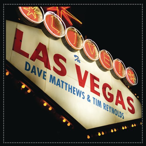 Dave Matthews & Tim Reynolds | Live In Las Vegas | 2CD