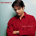 Harry Connick Jr. | Songs I Heard | CD