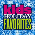 Kids Holiday Favorites | Various Artists | CD
