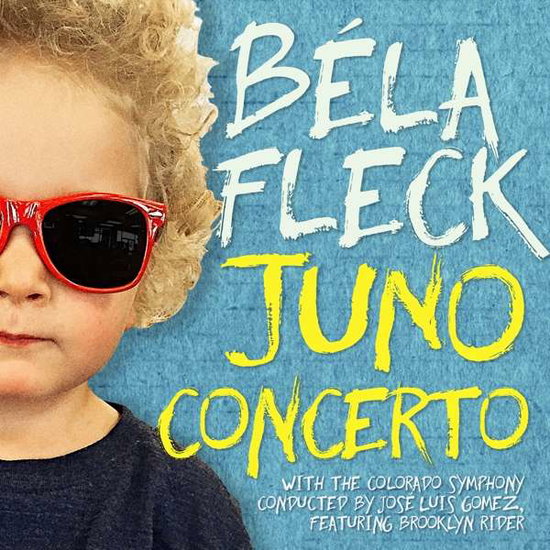Béla Fleck / Colorado Symphony | Bela Fleck: Juno Concerto | CD