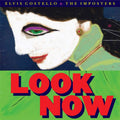 Elvis Costello | Look Now | CD