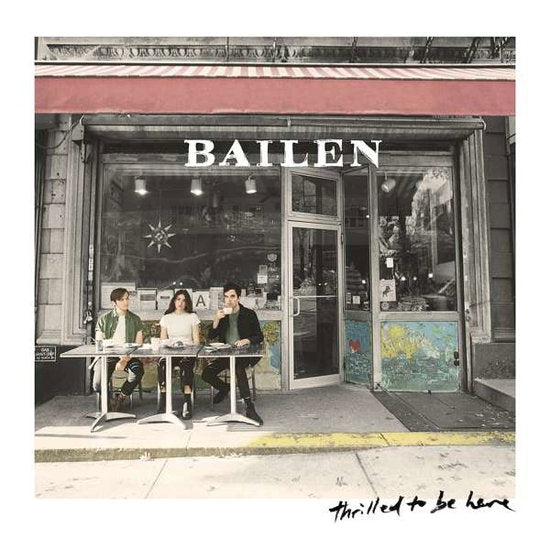 Bailen | Thrilled to Be Here | CD