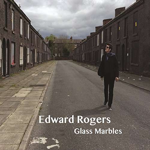 Edward Rogers | Glass Marbles | CD