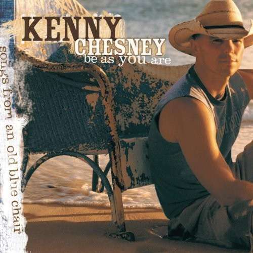 Kenny Chesney | Be As You Are | CD