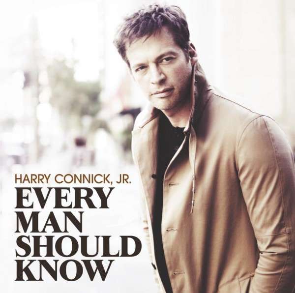Harry Connick Jr. | Every Man Should Know | CD