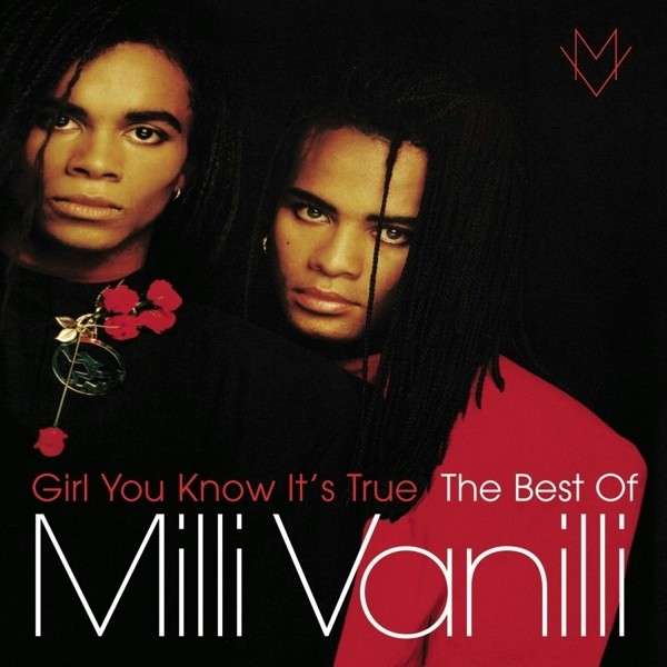 Milli Vanilli | Girl You Know It's True: The Best of Milli Vanilli | CD