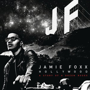 Jamie Foxx | Hollywood: A Story of a Dozen Roses | CD