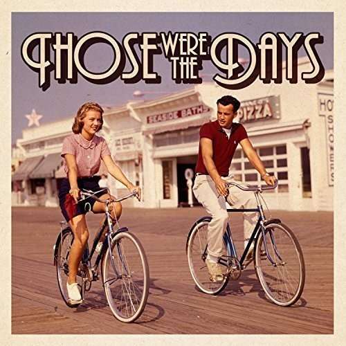 Those Were The Days | Those Were The Days | CD