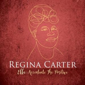 Regina Carter | Ella: Accentuate The Positive | CD