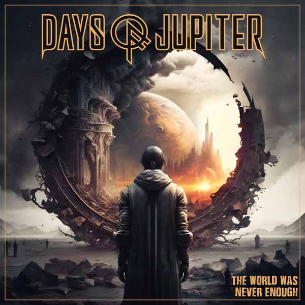 Days Of Jupiter | The World Was Never Enough (Cosmic Sunrise Orange Vinyl) | LP