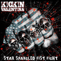 Kickin Valentina | Star Spangled Fist Fight | LP
