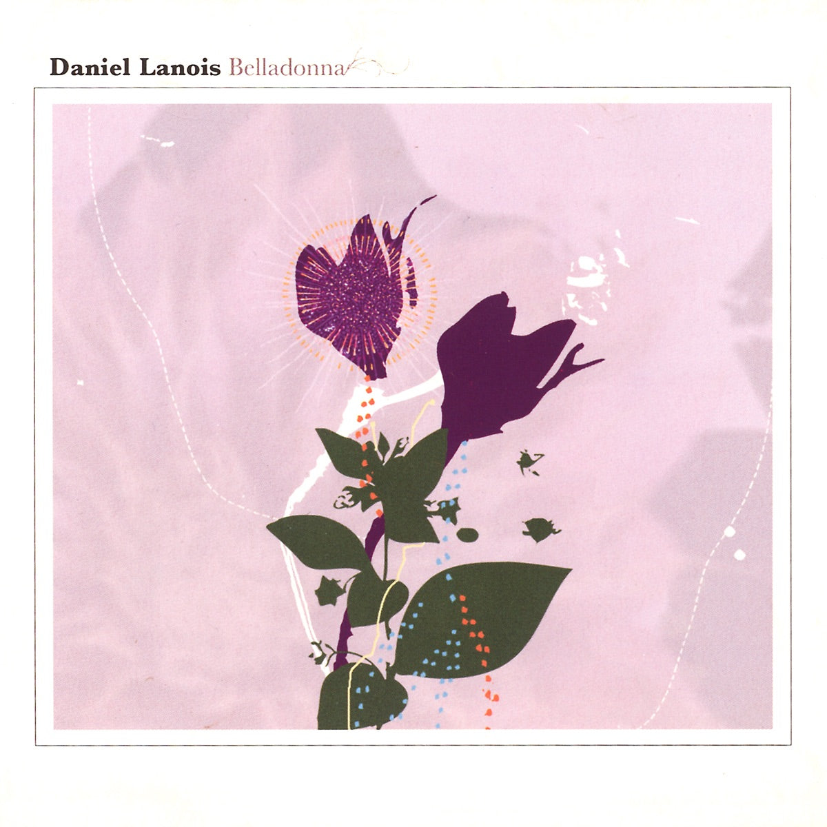 Daniel Lanois | Belladonna | CD