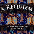 Alan Barnes Octet / Josie Moon | A Requiem | CD