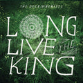 Decemberists | Long Live The King | CD