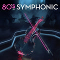 Various Artists | 80s Symphonic | CD