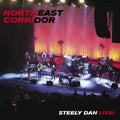 Steely Dan | Northeast Corridor: Steely Dan Live | CD