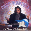 Montoya, Coco | Ya Think ID Know Better | CD