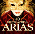 Various Artists | The 40 Most Beautiful Arias | 2CD