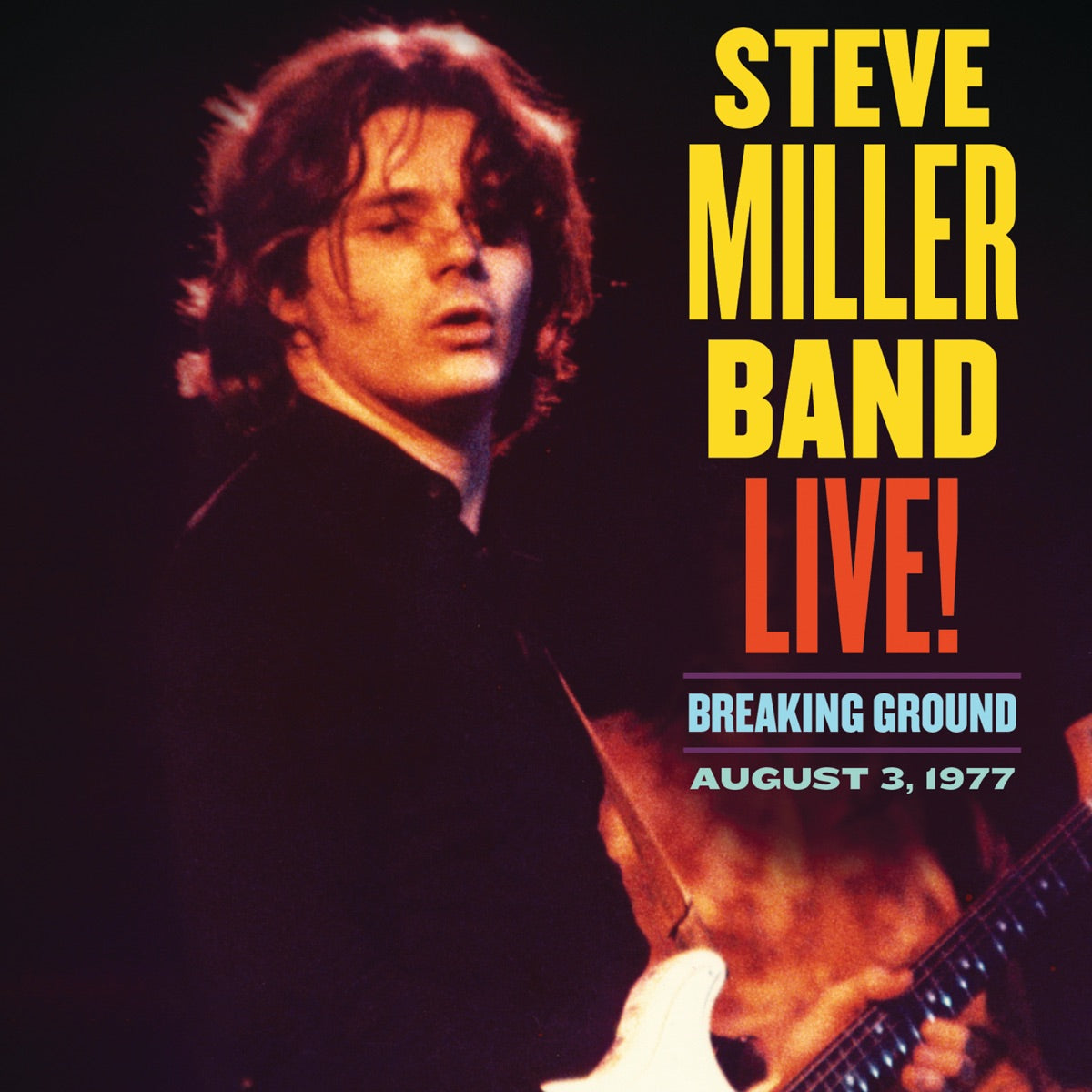 Steve Miller Band | Live! Breaking Ground: August 3, 1977 | CD