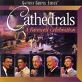 The Cathedrals | A Farewell Celebration | CD