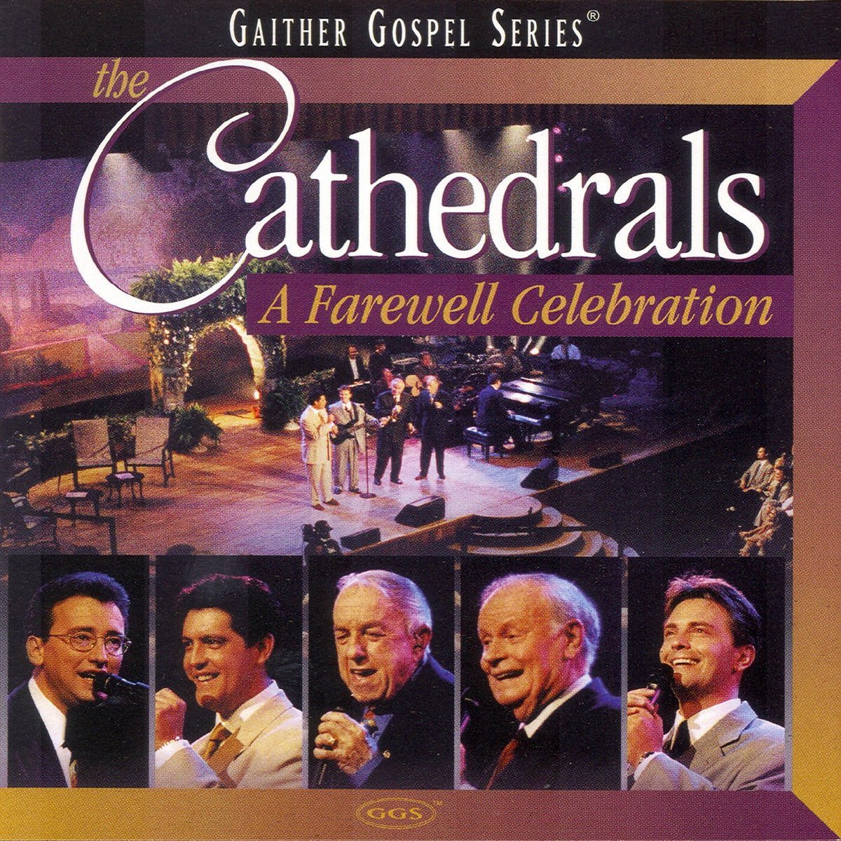 The Cathedrals | A Farewell Celebration | CD