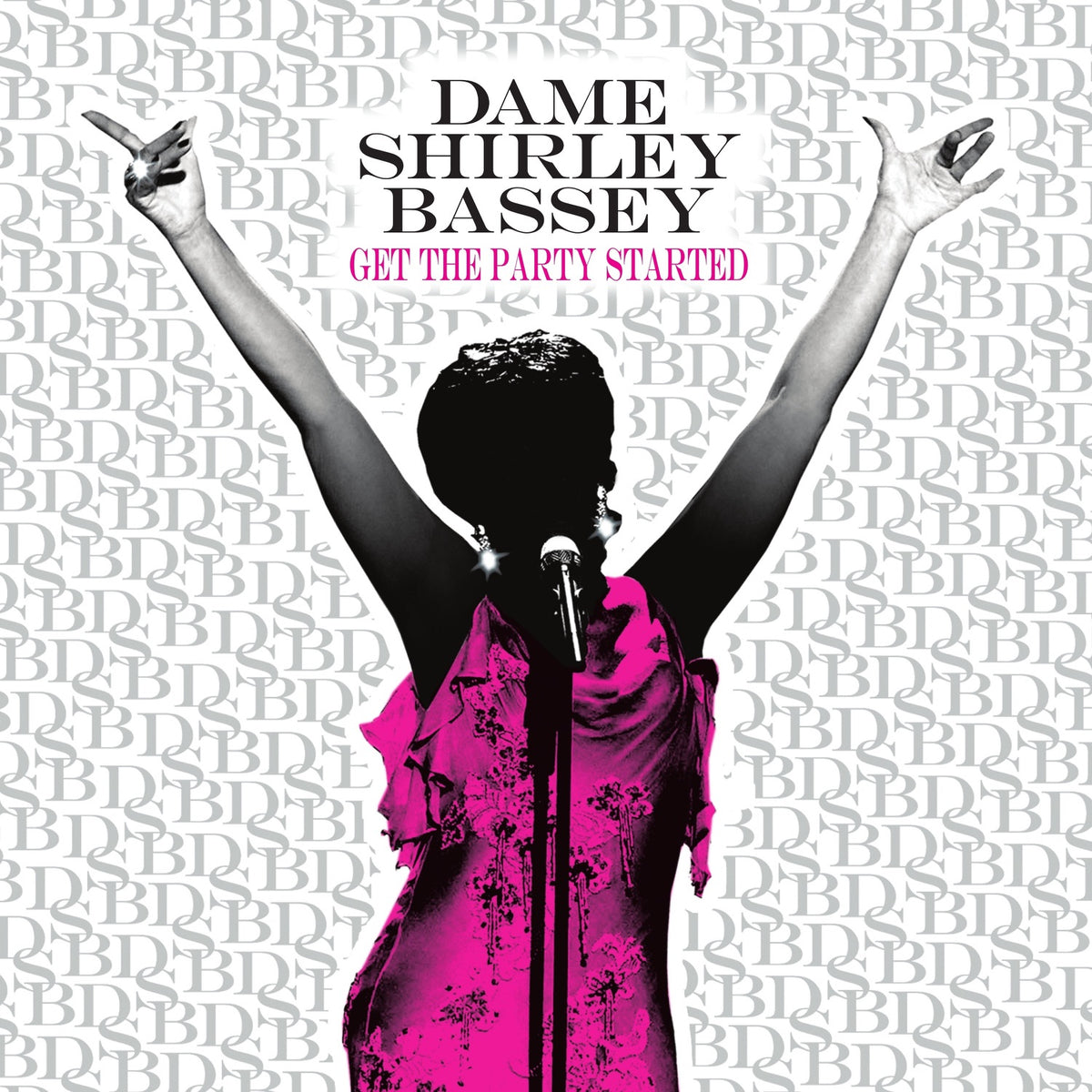 Dame Shirley Bassey | Get The Party Started | CD