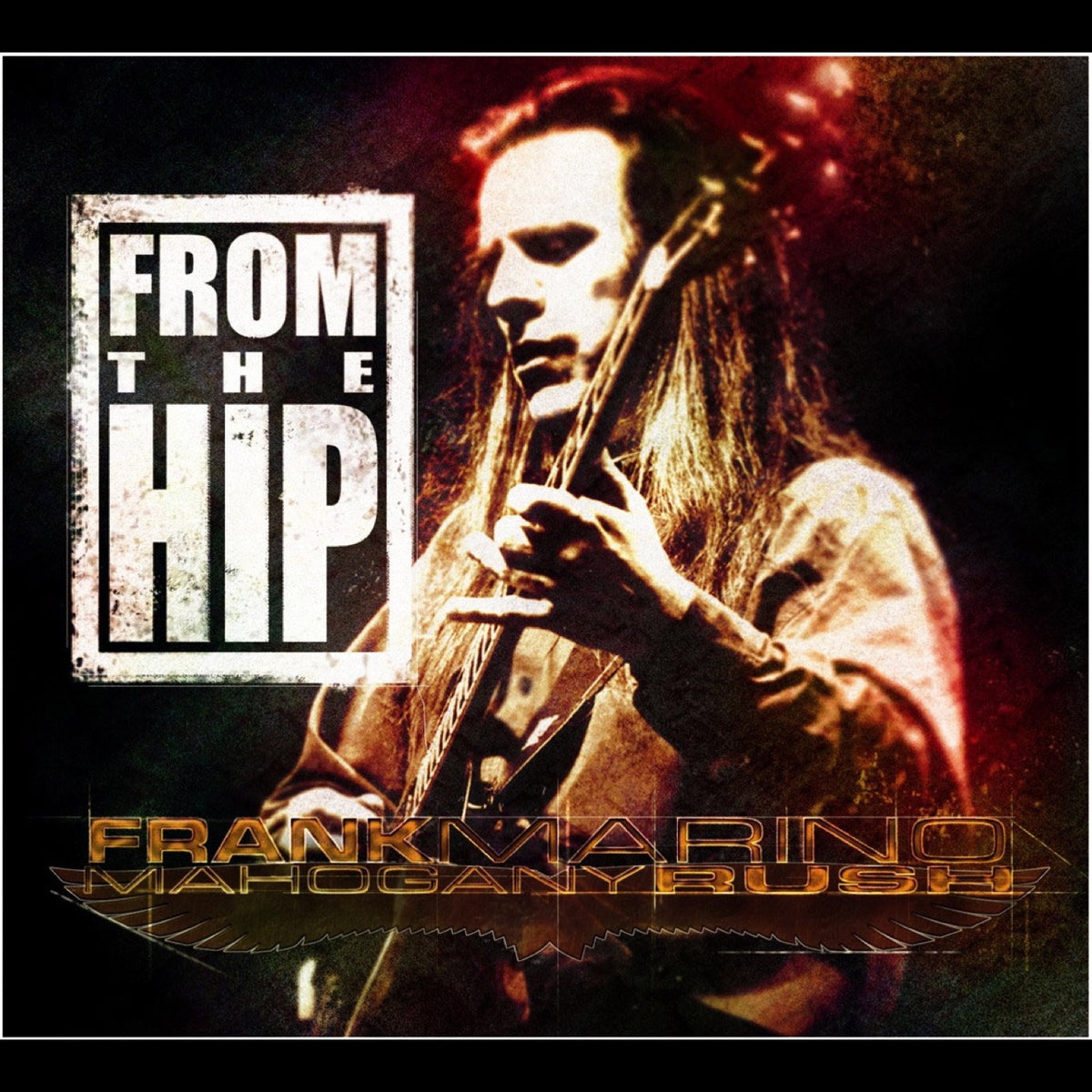 Frank Marino & Mahogany Rush | From The Hip | CD