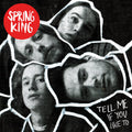 Spring King | Tell Me If You Like To | CD