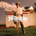 Fratellis | Here We Stand | CD