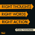 Franz Ferdinand | Right Thoughts Right Words Rig | CD
