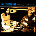 Holland, Jolie | Living And The Dead | CD