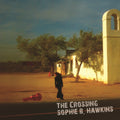 Hawkins, Sophie B | Crossing | CD