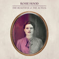 Hood, Rosie | Beautiful And The Actual, The | CD