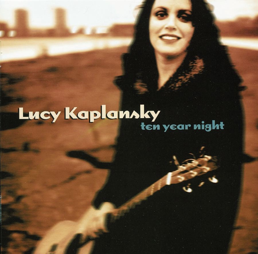 Kaplansky, Lucy | Ten Year Night | CD