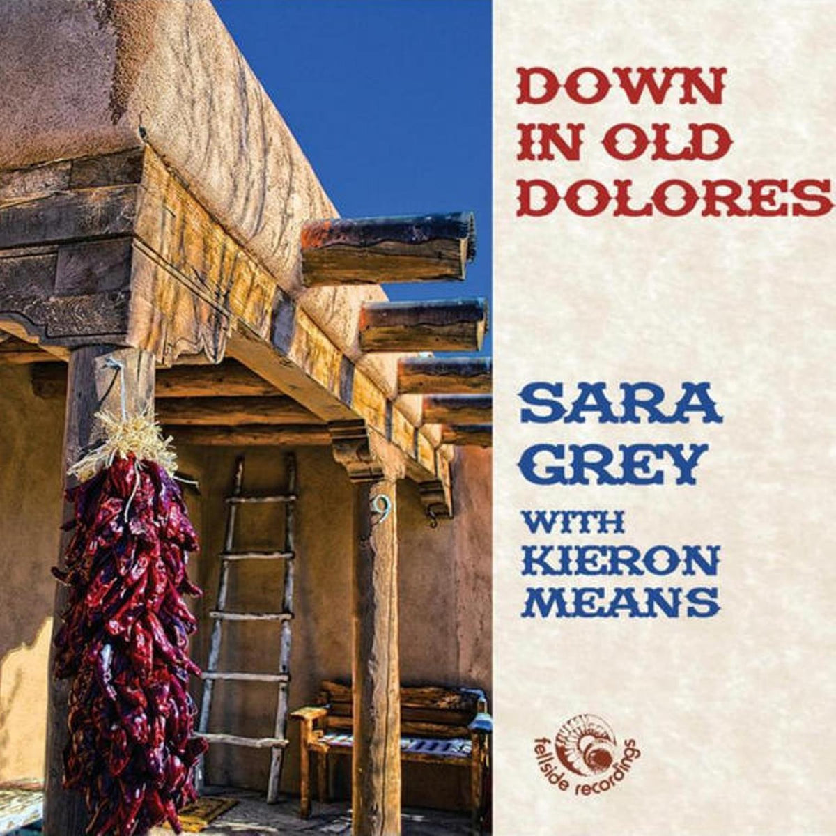 Grey, Sara | Down In Old Dolores | CD