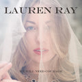 Ray, Lauren | We Will Need Courage | CD