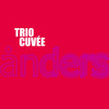 Trio Cuvee | Anders | CD