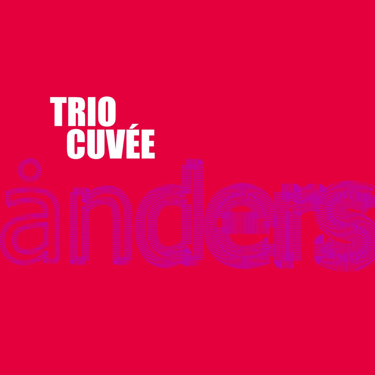 Trio Cuvee | Anders | CD