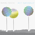 Royal Teeth | Act Naturally | CD